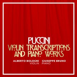 Puccini: Violin Transcriptions & Piano Works - Giacomo Puccini