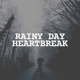 Rainy Day Heartbreak - Loopable Rain Sounds