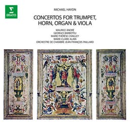M. Haydn: Concertos for Trumpet, Horn, Organ & Viola - Michael Haydn