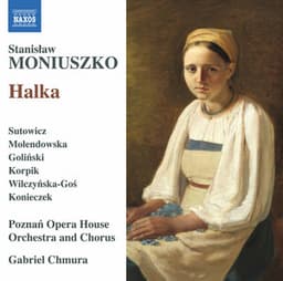 Moniuszko: Halka - Stanisław Moniuszko