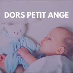 Dors Petit Ange - Comptines Pour Enfants