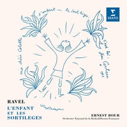 Ravel: L'enfant et les sortilèges - Maurice Ravel