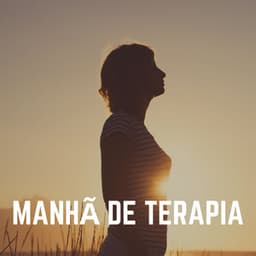 Manhã de Terapia - Musicoterapia