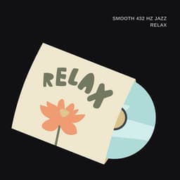 Smooth 432 Hz Jazz Relax - Jazz Instrumental Club
