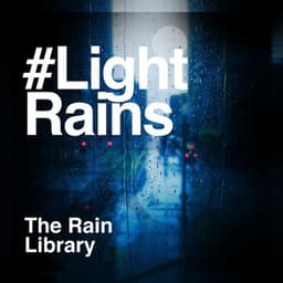 #Light Rains - The Rain Library