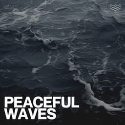 Peaceful Waves - Water Sound Natural White Noise