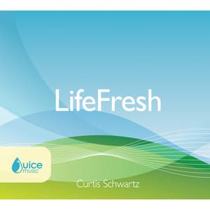 Life Fresh - Curtis Schwartz