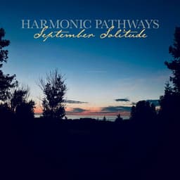 September Solitude - Harmonic Pathways