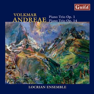 Andreae: Piano Trios No. 1 & 14 - Volkmar Andreae