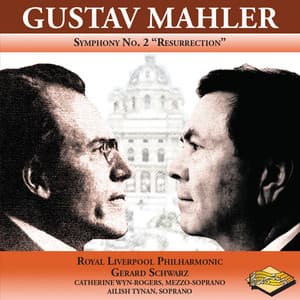 Mahler: Symphony No. 2 in C Minor "Resurrection" - Gustav Mahler