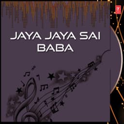 Jaya Jaya Sai Baba - S. P. Balasubrahmanyam