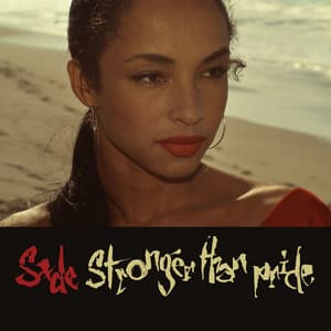 Stronger Than Pride - Sade