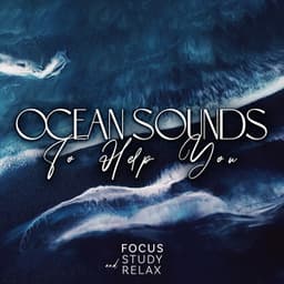 Ocean Sounds To Help You Focus, Study and Relax - Meditation Music Masters