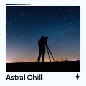 Astral Chill - Working from Home