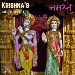 Murali Flute Sounds for Bhakti Yoga and Relaxation - Krishna's Flute