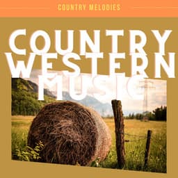 Country and Western Music for Relaxation - Country Melodies