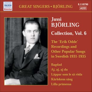 Bjorling, Jussi: Bjorling Collection, Vol. 6: The Erik Odde Pseudonym Recordings and Other Popular Works - Jussi Björling