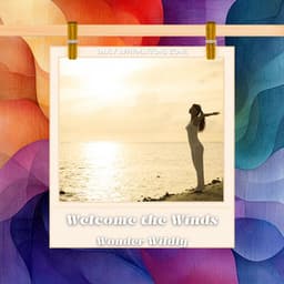 Welcome the Winds, Wonder Wildly - Daily Affirmations Zone