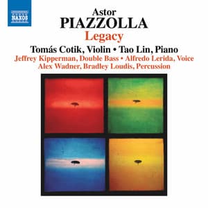 Piazzolla: Legacy - Tomás Cotik
