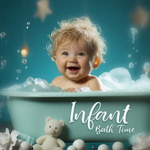 Infant Bath Time: Regenerating Baby before Sleep, Therapeutic Music to Soothe Your Baby's First Bath - Relaxing Music for Bath Time