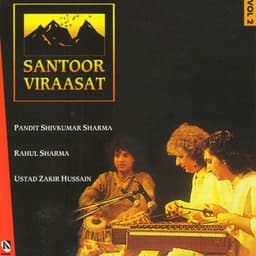 Santoor Viraasat, Vol. 2 - Shivkumar Sharma