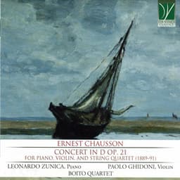 Ernest Chausson: Concert in D Major Op. 21 - Ernest Chausson