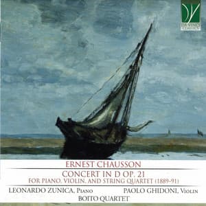 Ernest Chausson: Concert in D Major Op. 21 - Ernest Chausson