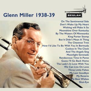 Glenn Miller 1938-39 - Glenn Miller