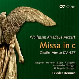 Wolfgang Amadeus Mozart: Missa in C Minor, K. 427 - Wolfgang Amadeus Mozart