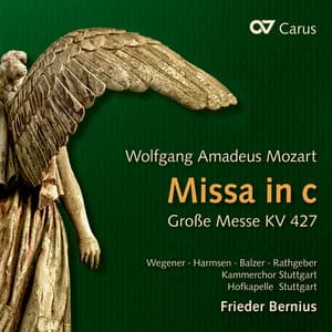 Wolfgang Amadeus Mozart: Missa in C Minor, K. 427 - Wolfgang Amadeus Mozart