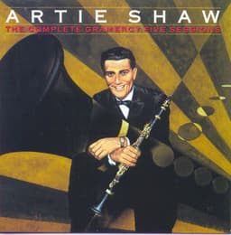Complete Gramercy 5 Sessions - Artie Shaw