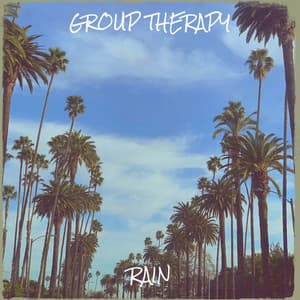 Group Therapy - Rain