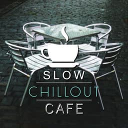 Slow Chillout Cafe - The Best Chillout Rhytms, Summer Sounds of Chill, Beach Party, Holidays Music, Summer Solstice - Cafe Ibiza