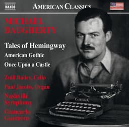 Michael Daugherty: Tales of Hemingway, American Gothic & Once upon a Castle - Michael Daugherty