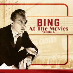 Bing At The Movies - Bing Crosby