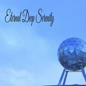 Eternal Deep Serenity - Música Relajante