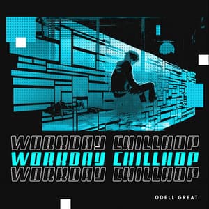 Workday Chillhop - Odell Great