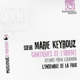 Hymns from Lebanon - Sœur Marie Keyrouz
