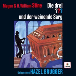 Hazel Brugger liest... und der weinende Sarg - Die drei ???