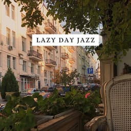 Lazy Day Jazz - Relax Jazz Music