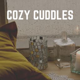 Cozy Cuddles - Recording Nature