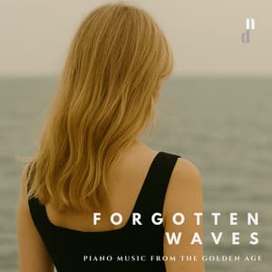 "Forgotten Waves" - Piano Music from the Golden Age - Alexander Siloti