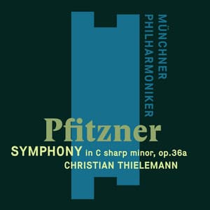Pfitzner: Symphony in C-Sharp Minor Op. 36a - Hans Pfitzner