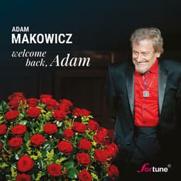 Welcome Back, Adam - Adam Makowicz