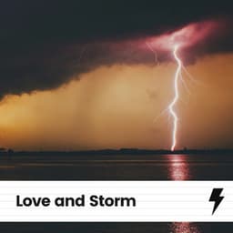 Love and Storm - Thunderstorms HD