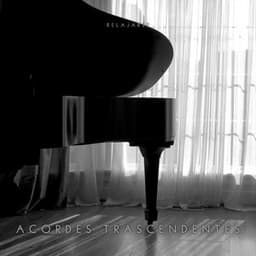 Acordes Trascendentes: Música Calma de Piano - Relajarse