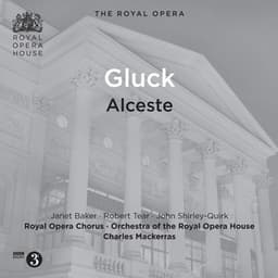 Gluck: Alceste, Wq. 44 - Christoph Willibald Gluck