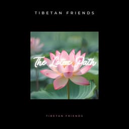The Lotus Path - Tibetan Friends