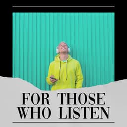 For Those Who Listen - White Noise Baby Sleep