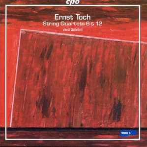 Toch: String Quartets Nos. 6 & 12 - Ernst Toch